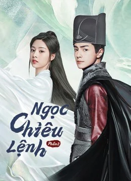 Ngọc Chiêu Lệnh: Phần 2
